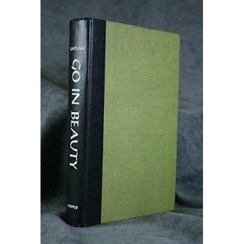 Go in beauty eastlake, 1956 1st edition harper