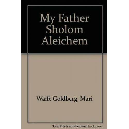 My Father Sholom Aleichem