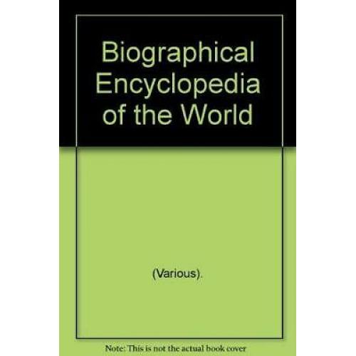 Biographical Encyclopedia of the World