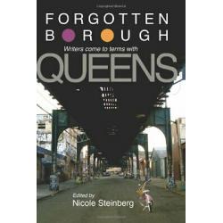 Forgotten Borough: Writers Come to Terms with Queens / steinberg