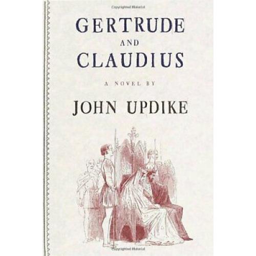 Gertrude and Claudius 1st edition John updike