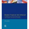 Booker Tropical Manual Soil Agricultural Land Evaluation Tropics Subtropics