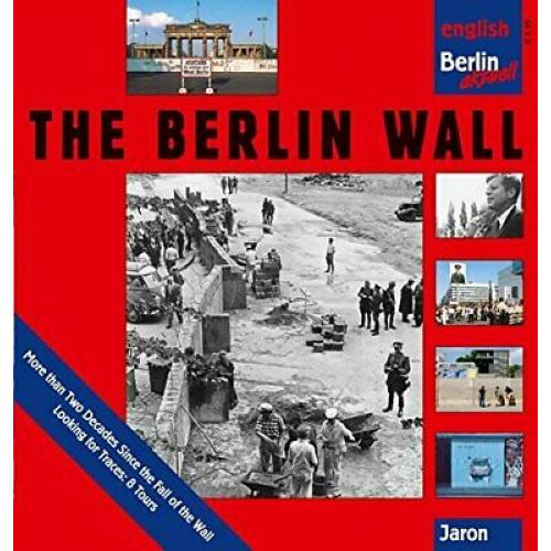 The Berlin Wall.