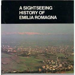 A Sightseeing History of Emilia Romagna
