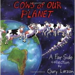 Cows of Our Planet: A Far Side Collection (Volume 17)