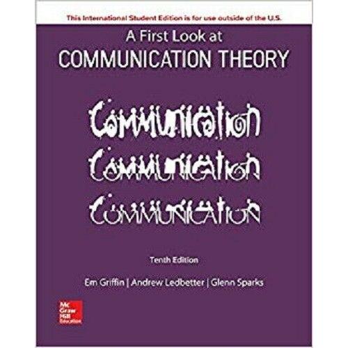 A First Look at Communication Theory 10e by Em Griffin International Edition