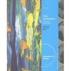 Public Administration 7e by Robert B. Denhardt International Edition