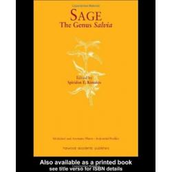 Sage: The Genus Salvia (Medicinal and Aromatic Plants - Industrial Profiles)
