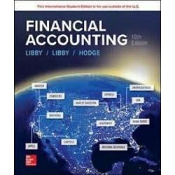 Financial Accounting 10E by Robert Libby, Patricia Libby (International Edition)