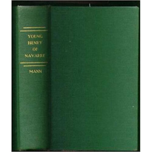 Young Henry of Navarre a Novel