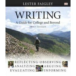 Writing: A Guide for College and Beyond, Brief Edition
