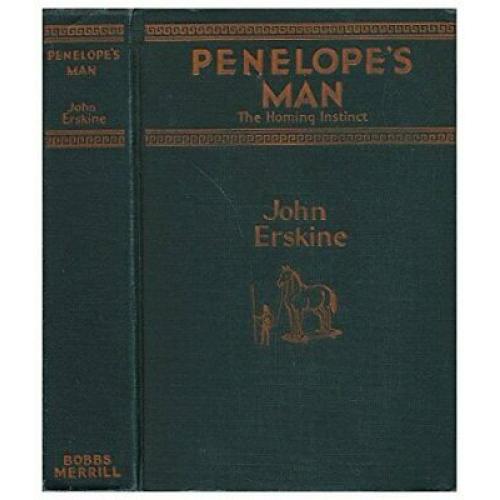 Penelope's man, the homing instinct. 1st ed. End papers by D. Putnam Brinley.
