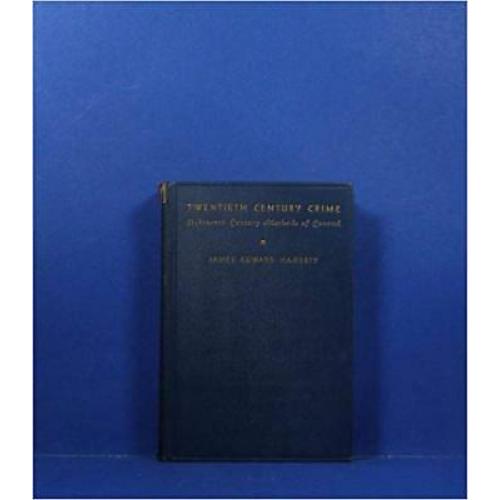 Twentieth century crime: Eighteenth century methods of control