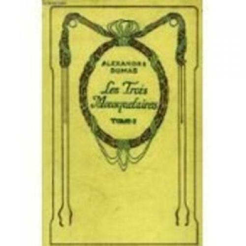 Les Trois Mousquetaires - Tomes I et II - 2 vol set A. Dumas Nelson, Paris