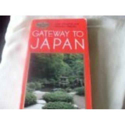 Gateway to Japan (A Kodansha guide)