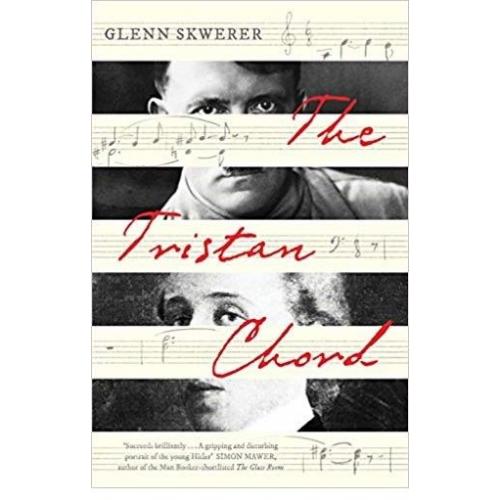 The Tristan Chord By Glenn Skwerer [ Hardback | 2018 | FREE DELIVERY ]