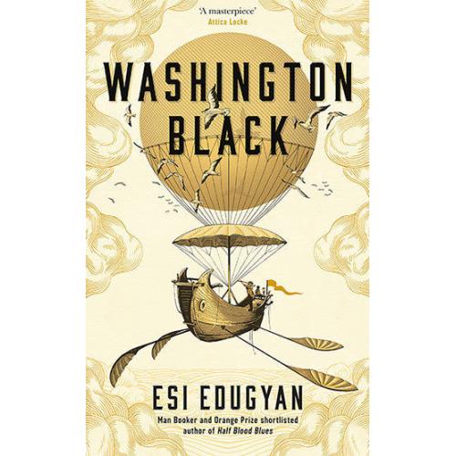 Washington Black By Esi Edugyan  [ United States] [Hardcover] 2018