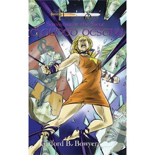 The Imperium Saga: Clouded Destiny (Survivors of the Siege, Book 4, HC)