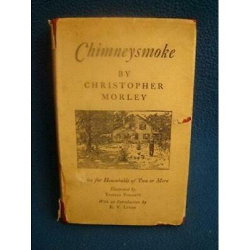 Chimneysmoke 1929 Doubleday Christopher Morley.  ills. & frontis Thomas Fogarty