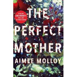The Perfect Mother : A gripping thriller with a nail-biting twist [ Paperback ]