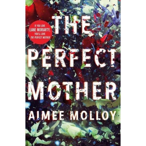 The Perfect Mother : A gripping thriller with a nail-biting twist [ Paperback ]