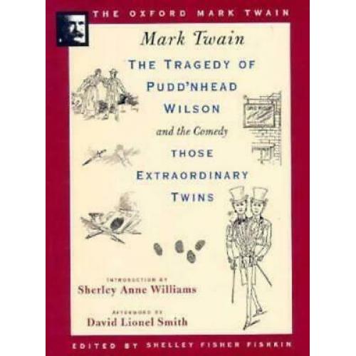 The Tragedy of Pudd'nhead Wilson and the Comedy Those Extraordinary Twins 1894
