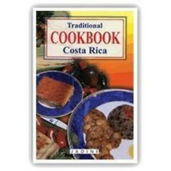 Traditional Costa Rica Cookbook: Quik and Easy Recipes