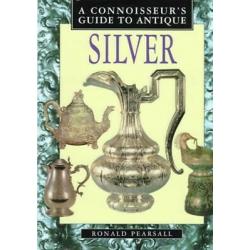 A Connoisseurs Guide To Antique Silver