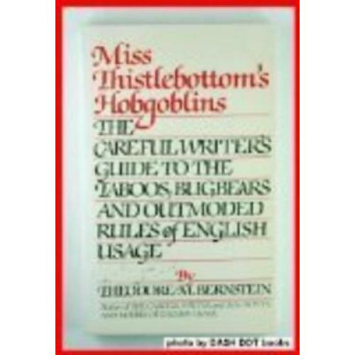 Miss Thistlebottom's Hobgoblins Careful Writer's Guide Taboos Bugbears Outmoded