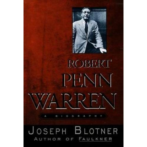 Robert Penn Warren:: A Biography