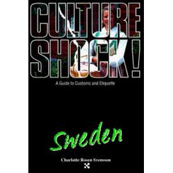 Culture Shock! Sweden 1st ed. A Survival Guide to Customs & Etiquette