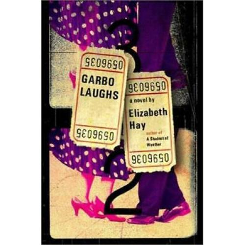 Garbo Laughs 1st edition Elizabeth hay