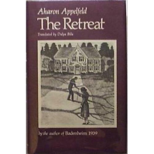 The Retreat 1st edition Aharon appelfield