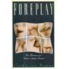 Foreplay: The Memoirs of a Wanton Young Woman