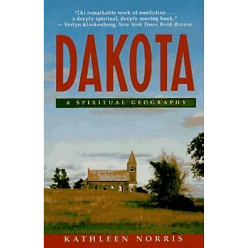Dakota: A Spiritual Geography