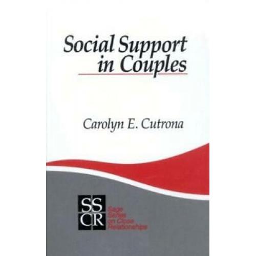 Social Support in Couples: Marriage Resource SAGE Series Relationships