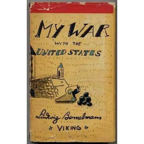 My war with the United States 1st ed.'37, slightly cocked spine, no dustjacket
