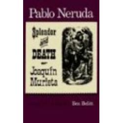 SPLENDOR AND DEATH OF JOAQUIN MURIE