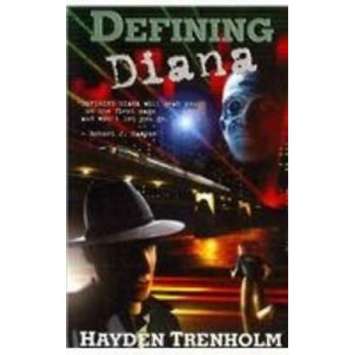The Steele Chronicles Volume 1: Defining Diana Hayden Trenholm