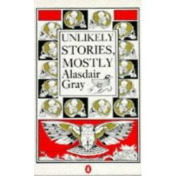 Unlikely Stories, Mostly