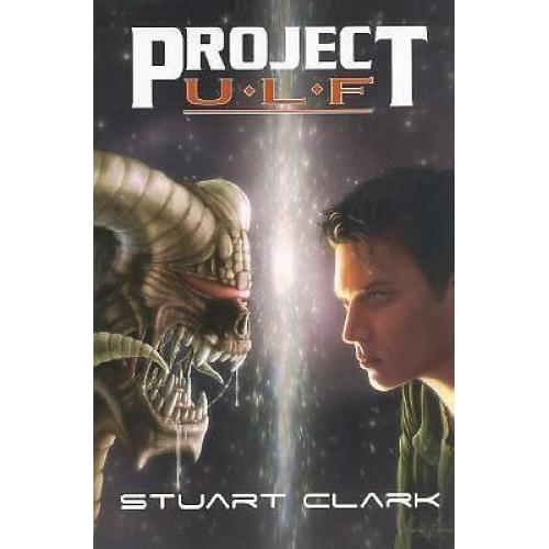 Project U.L.F. (Project U.L.F. Book 1, HC)
