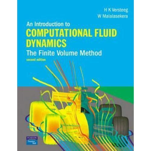 An Introduction to Computational Fluid Dynamics 2e by H. Versteeg US Edition