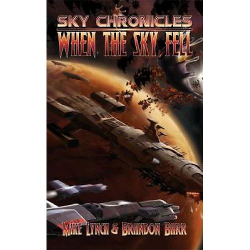 Sky Chronicles: When the Sky Fell (Sky Chronicles Book 1, TPB)