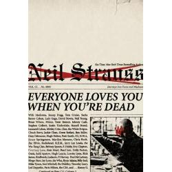 Everyone Loves You When You're Dead : Journeys into Fame and Madness