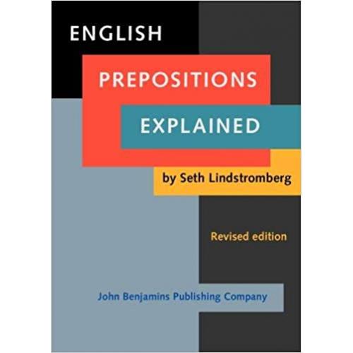 English Prepositions Explained: Revised edition - by Lindstromberg