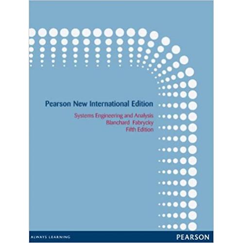 Systems Engineering and Analysis 5th Edition by Fabrycky & Blanchard - International Edition
