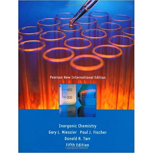 Inorganic Chemistry 5th Edition by Tarr, Fischer, Miessler - Intl Edition