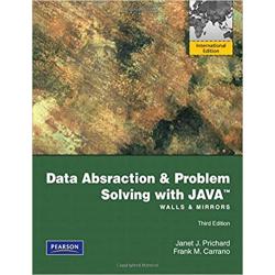 Data Abstraction and Problem Solving with Java: Walls and Mirrors 3rd E by Carrano, Prichard