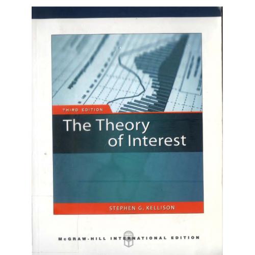 The Theory of Interest 3rd Edition by Kellison - International Edition