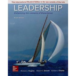Leadership Enhancing the Lessons of Experience 9th Edition by Richard L Hughes